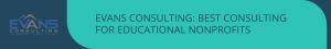 Evans Consulting: best consulting for educational nonprofits