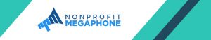 Nonprofit Megaphone is the best nonprofit consulting firm for Google Grant management.