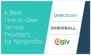 The 6 best text-to-give service providers for nonprofit organizations!