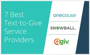 The 7 Best Text-to-Give Service Providers!