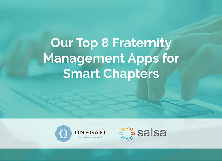 Find out our favorite fraternity management apps (including OmegaFi and Salsa).