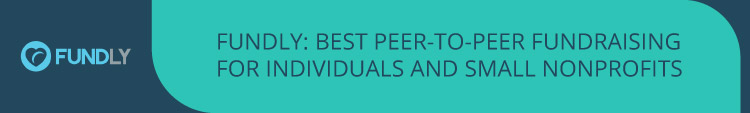 Fundly is great peer-to-peer fundraising platform for individuals and smaller organizations.