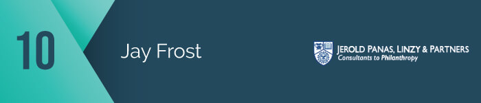 Jay Frost of Jerold Panas, Linzy, and Partners is one of the top capital campaign consultants.