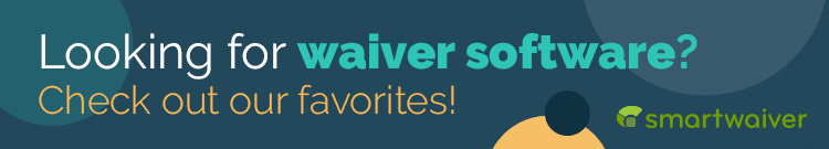 Check out our favorite online waiver software!