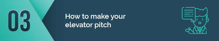 How do you make your elevator pitch?