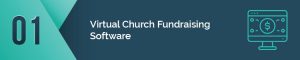 Virtual church software can bring your fundraising efforts to the next level.