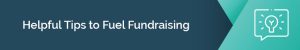 This header reads "Helpful Tips to Fuel Fundraising"
