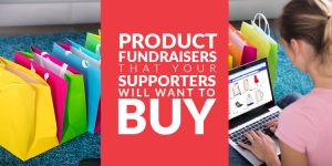 These are some of our favorite product fundraisers.