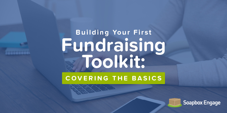 Use these tips to build your nonprofit's first fundraising toolkit.