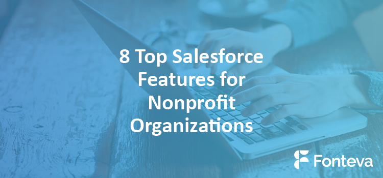 This guide will walk you through 8 Top Salesforce Features for Nonprofit Organizations