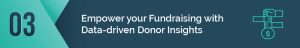 Empower your Fundraising with Data-driven Donor Insights
