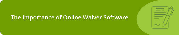 The Basics of Online Waiver Software