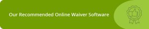 Our Recommended Online Waiver Software