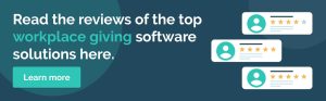 Click here to read our list of reviews for workplace giving software.