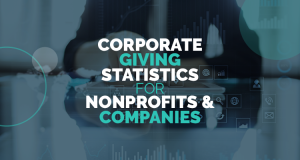 Here are the top corporate giving statistics for nonprofits and companies.