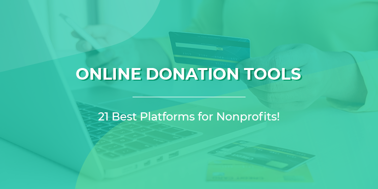Online Donation Tools: 21 Best Platforms for Nonprofits