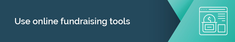Text: "Use online fundraising tools"