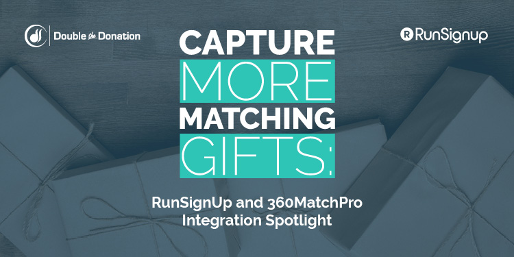 Capture More Matching Gifts: RunSignUp and 360MatchPro Integration Spotlight
