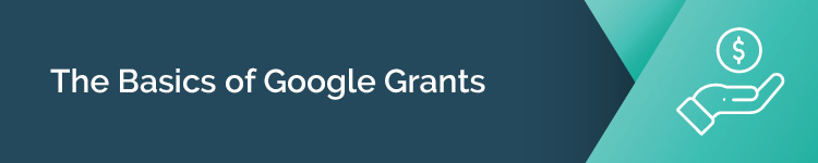 Learn about what Google Grants are and how they work.