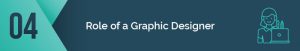 The Role of a Graphic Designer