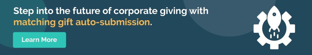 Step into the future of corporate giving with matching gift auto-submission. Learn more.
