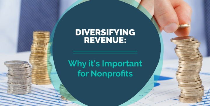 Diversifying Revenue: Why It's Important for Nonprofits