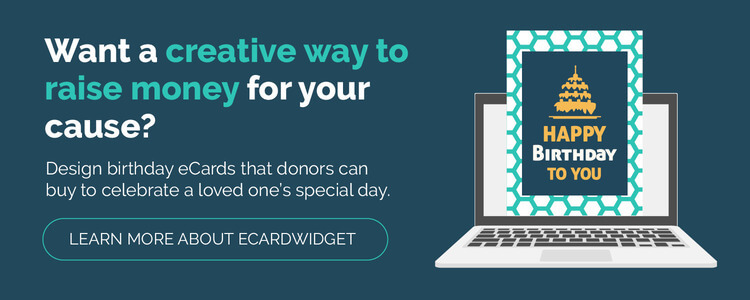 Start creating and selling your birthday fundraising eCards with our recommended provider.