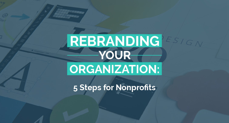 Explore tips for a successful nonprofit rebrand.