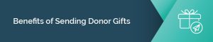 Let's explore the benefits of donor appreciation gifts.