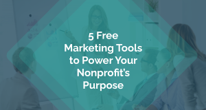 This guide explores five marketing tools nonprofits can use to power their purposes.