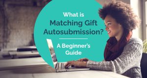 This guide will explore matching gift auto-submission to provide insights for those new to the technology.