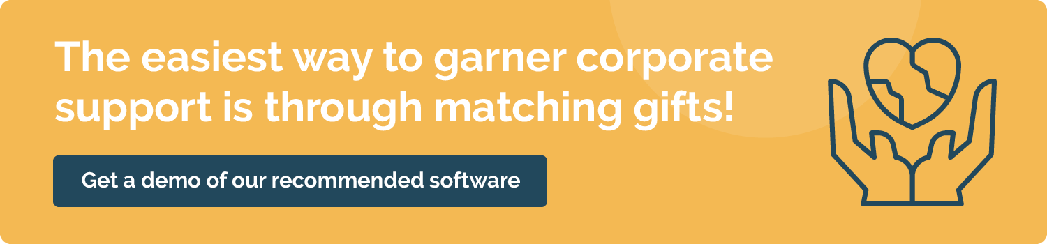 Click this graphic to get a demo of Double the Donation’s matching gift software, which can help your nonprofit tap into the benefits of corporate social responsibility.
