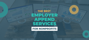 The Best Employer Append Services for Nonprofits