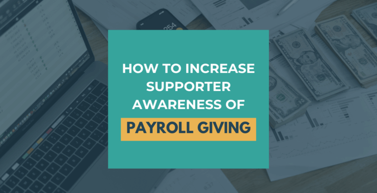 How to Increase Supporter Awareness of Payroll Giving
