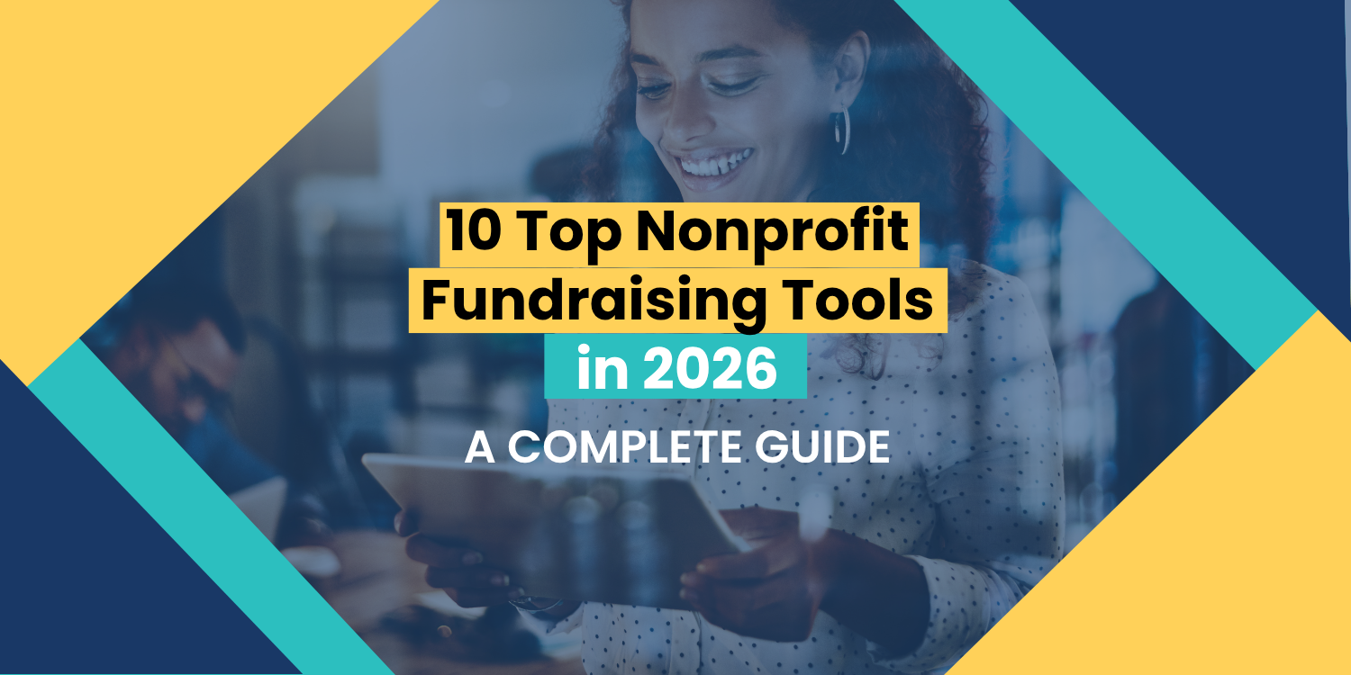 10 Top Nonprofit Fundraising Tools in 2026 A Complete Guide